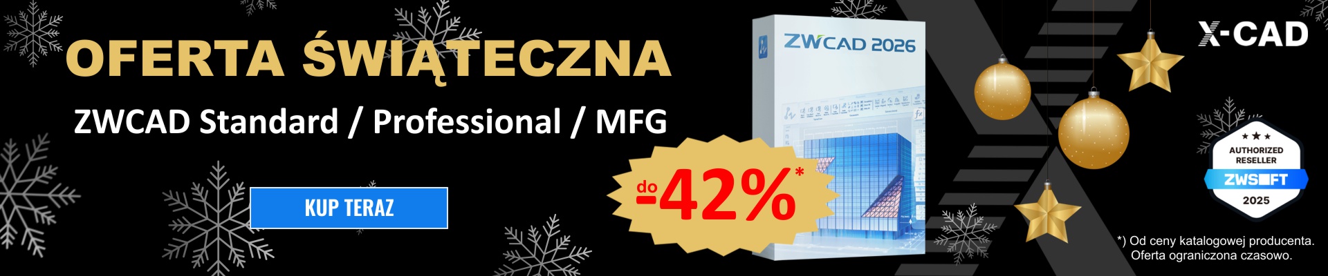 ZWCAD - OFERTA ŚWIĄTECZNA 2025 do -42% ZWCAD - OFERTA ŚWIĄTECZNA 2025 do -42%