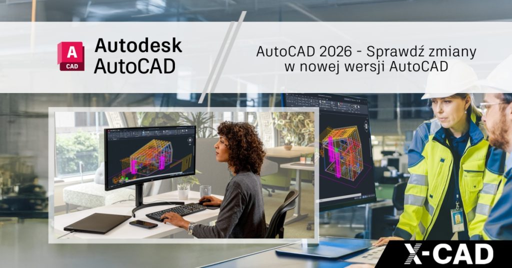 AutoCAD 2026 – Sprawdź zmiany w nowej wersji AutoCAD – Including Specialized Toolsets